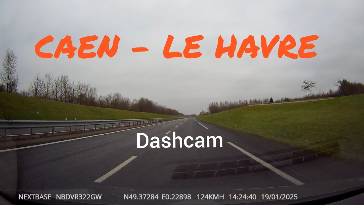 Road Trip: CAEN - LE HAVRE en temps réel. #dashcam (Autoroutes A13 et A29)