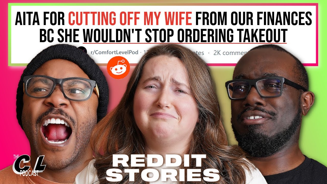 AITA For Cutting My Wife Off Our Finances Bc She Wouldn't Stop Ordering Takeout & MORE Ep. 149