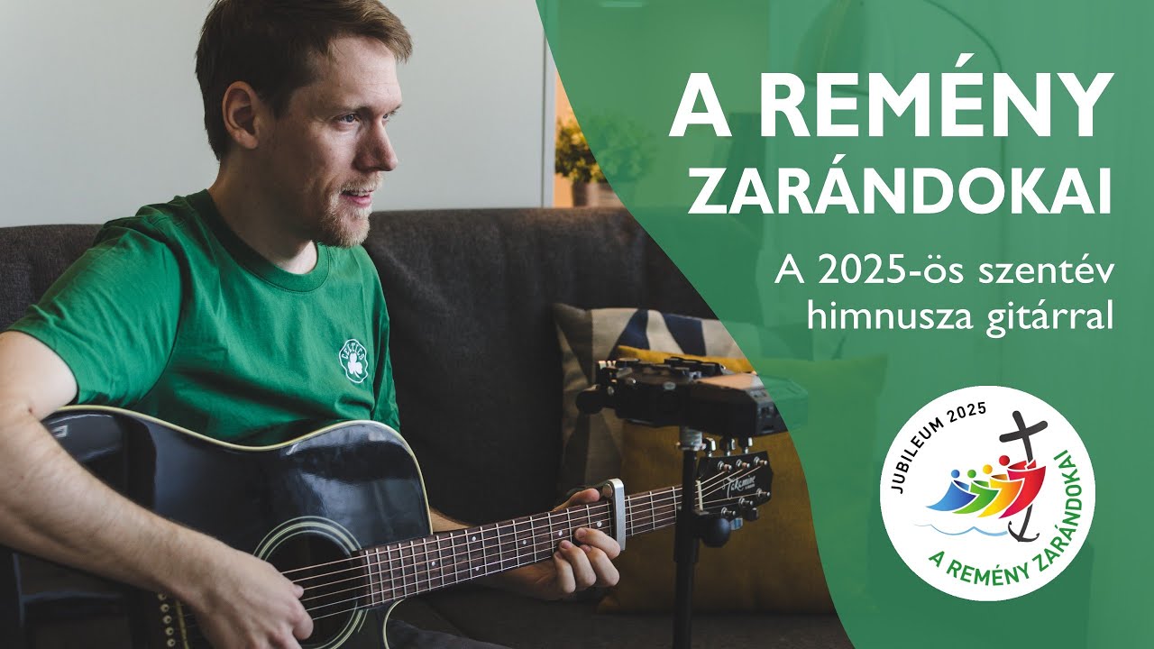 A remény zarándokai - gitáros verzió - 2025-ös szentév himnusz - Pilgrims of Hope Jubilee 2025 Hymn
