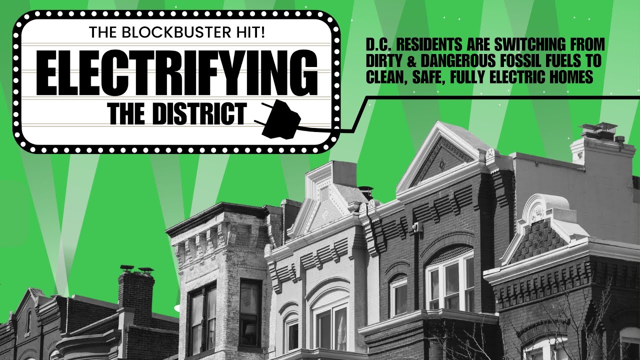 Electrifying the District: A Documentary by the Chesapeake Climate Action Network