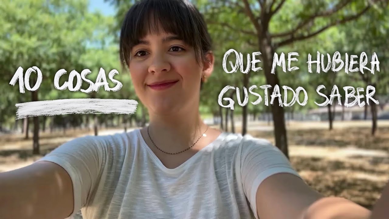 10 cosas que me hubiera gustado saber antes de los 20