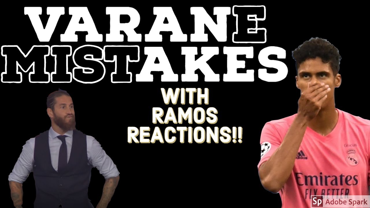 Ramos Reaction on Varane 's Ridiculous Mistakes!!