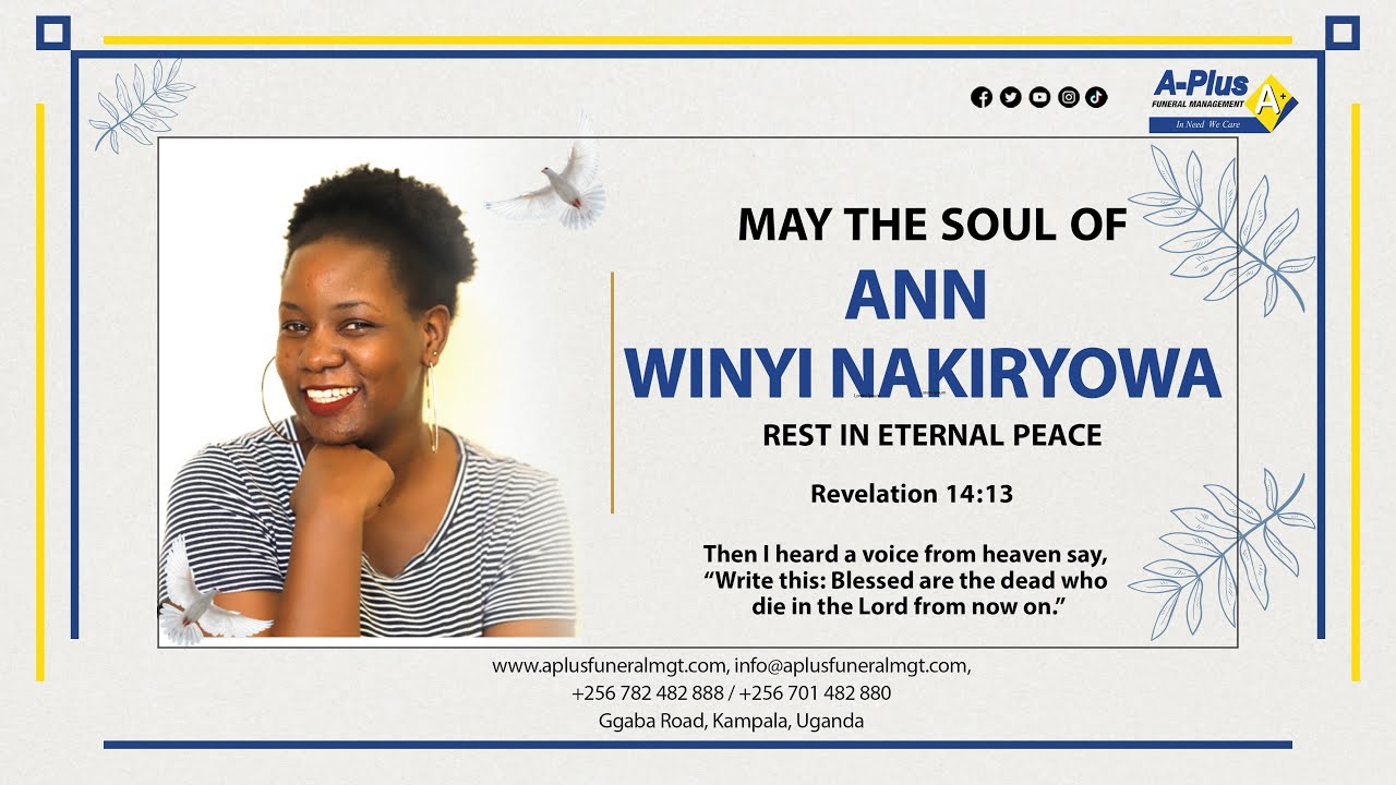 Celebrating the Life of the Late ANN WINYI NAKIRYOWA.