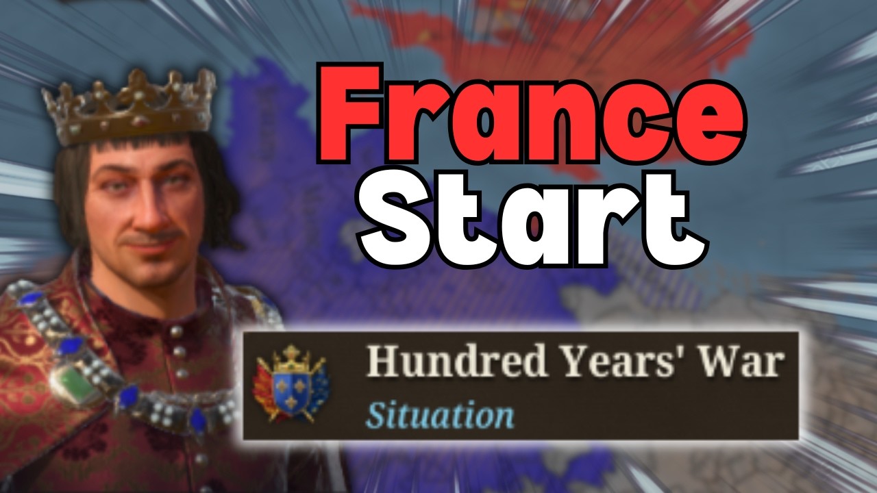 Starting Out as FRANCE to WIN the 100 Yrs War!