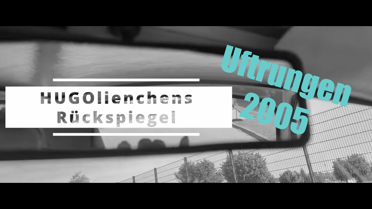 #12 HUGOlienchens R&uuml;ckspiegel - Trabitreffen Uftrungen 2005