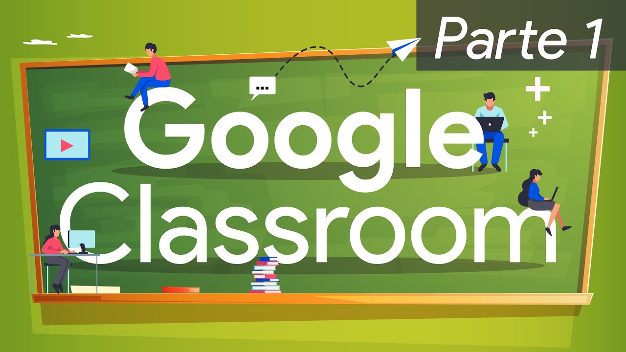 🟢 Google Classroom - Parte 1 📖 TUTORIAL para PROFESORES y ALUMNOS 2020 📓 TU CLASE ONLINE