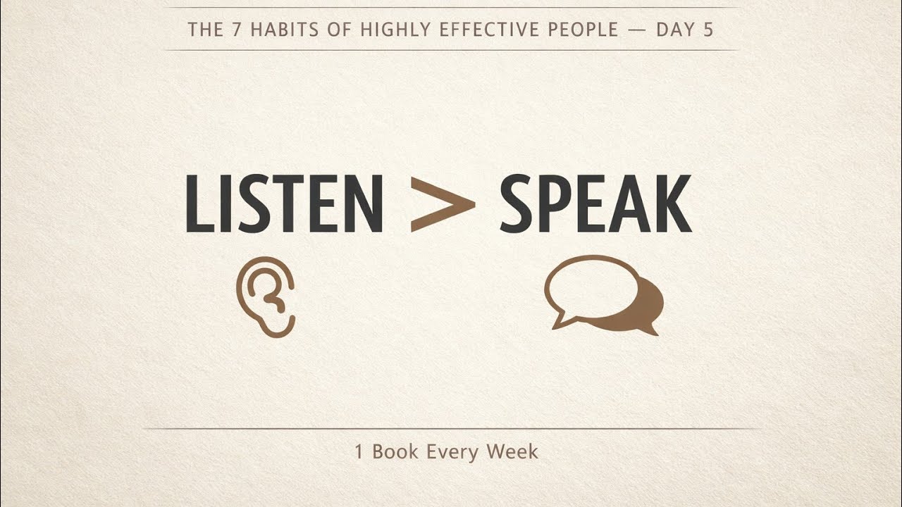 Why Most People Don’t Actually Listen | Habit 5