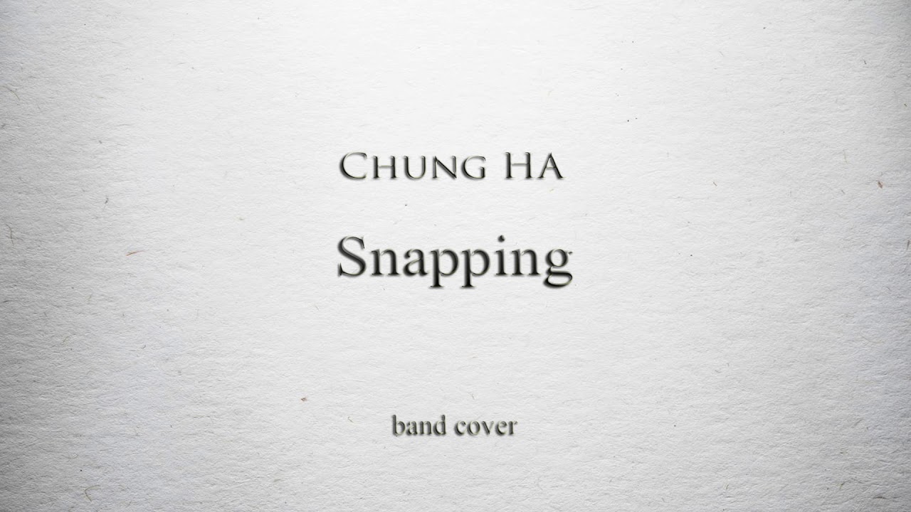[rock/metal remix] Chung Ha 청하 - Snapping