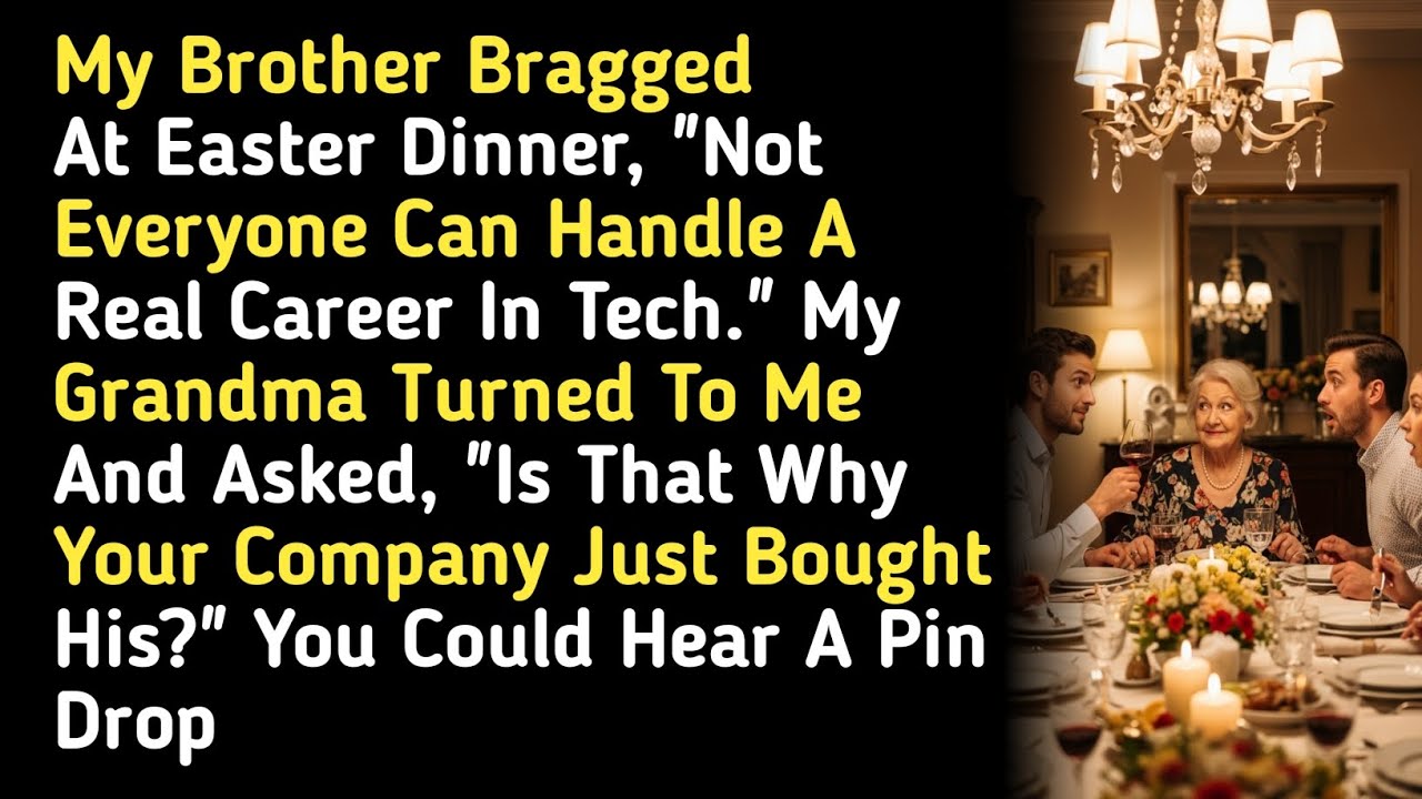 My Brother Bragged At Easter Dinner, 