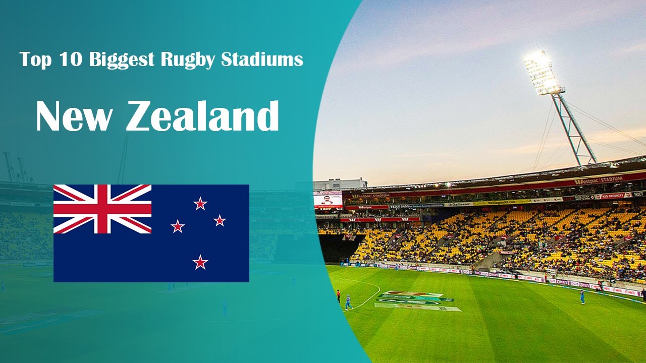 Top 10 Biggest Rugby Stadiums in New Zealand