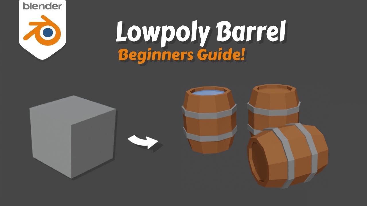 How To Model A Lowpoly Wooden Barrel In Blender