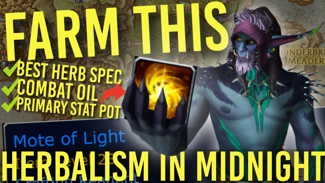DON'T MISS! Mote of Light with Herbalism Will Make BANK: OVERLOAD Herbalism Guide WoW Midnight