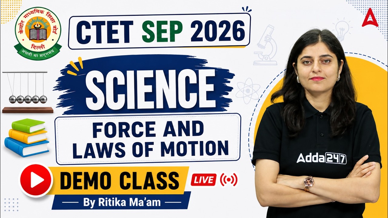 CTET Sep 2026 Science | Force and Laws of Motion | CTET Demo Class by Ritika Ma'am