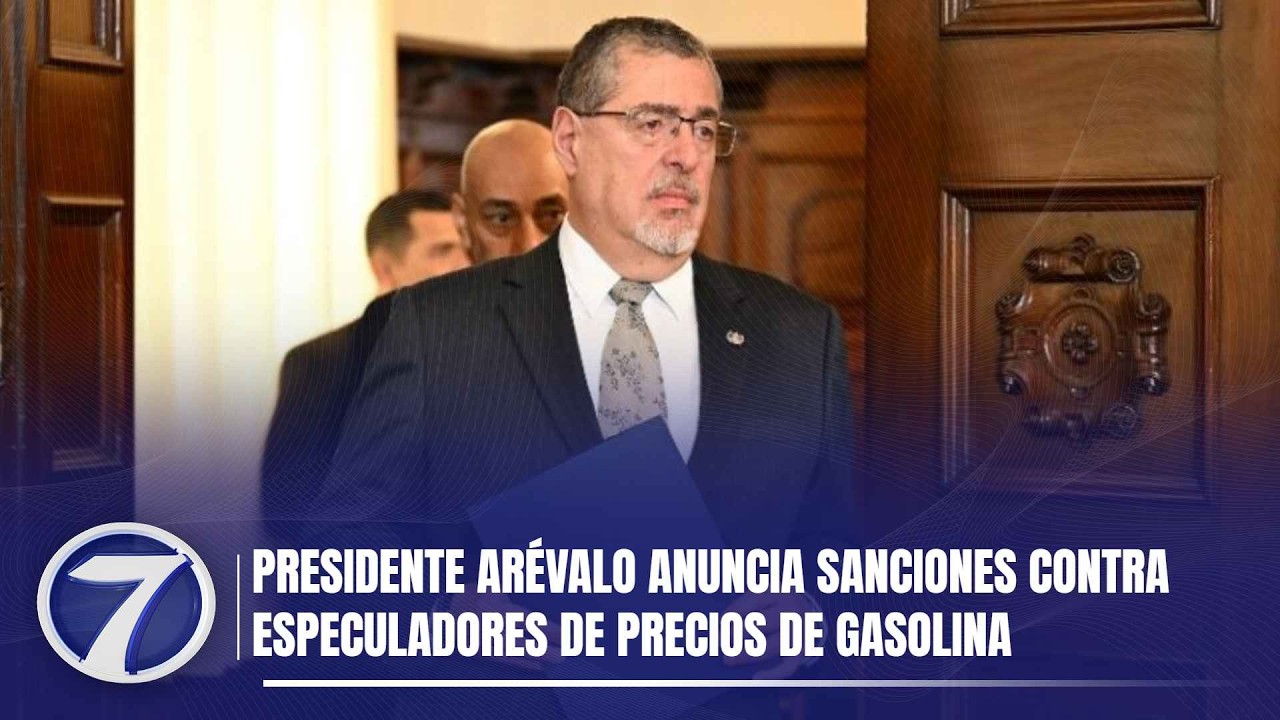 Presidente Arévalo anuncia sanciones contra especuladores de precios de gasolina