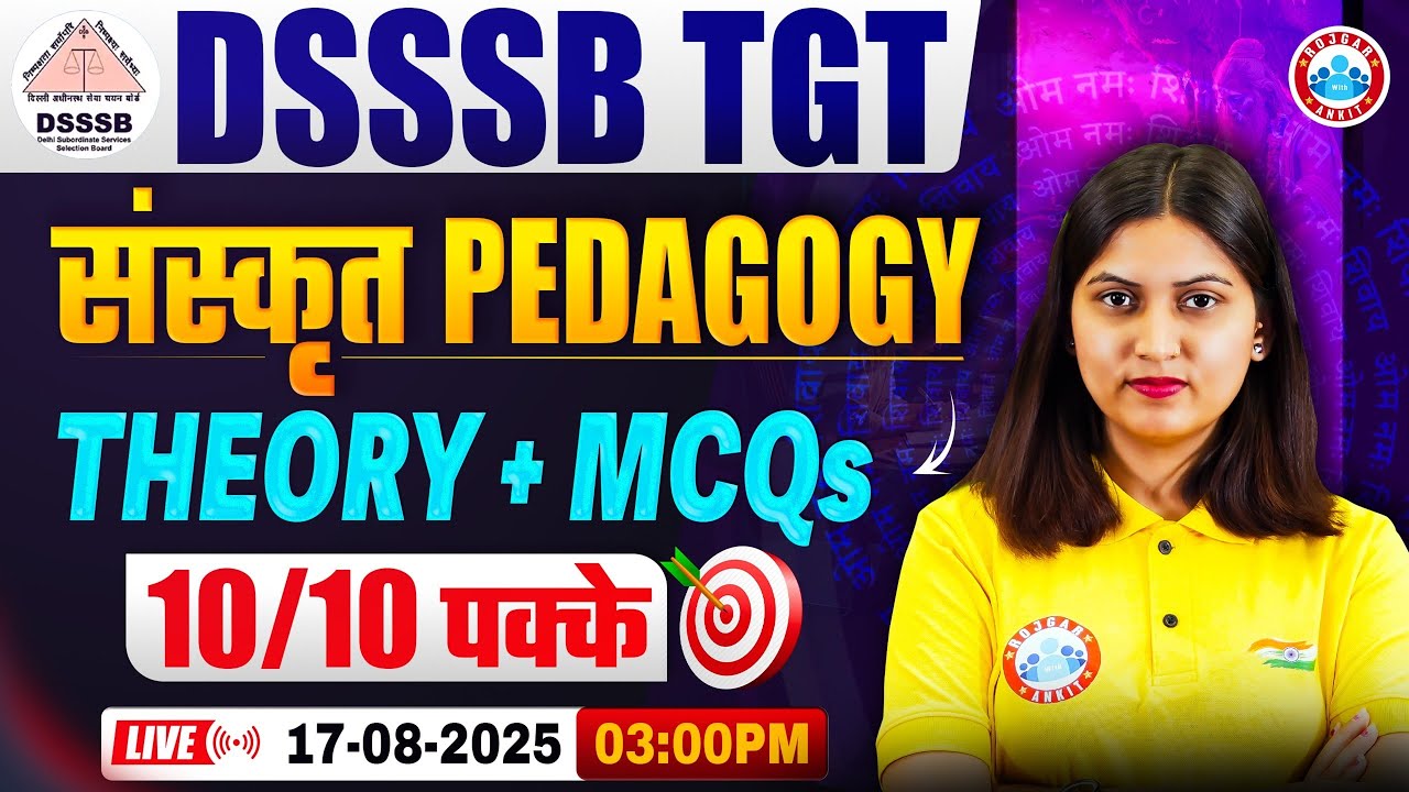 DSSSB TGT Sanskrit Classes 2025 | DSSSB TGT Sanskrit Pedagogy Theory + Mcq | By Varsha Mam