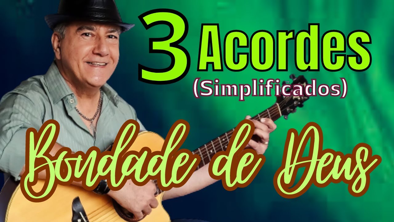 Bondade de Deus Cifra (simplificada iniciantes) (151)