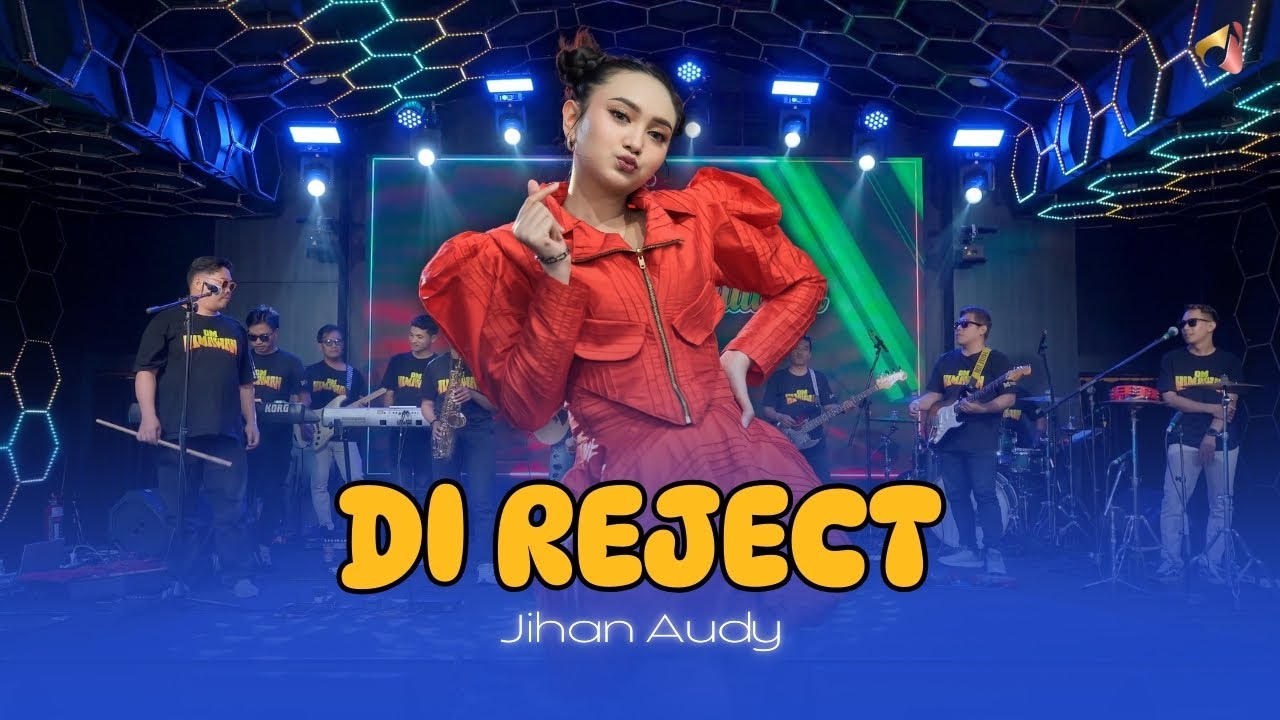 DI REJECT - JIHAN AUDY X OM HIMAWAN | PACAR YANG TAK SETIA USAH DITANGGAPIN