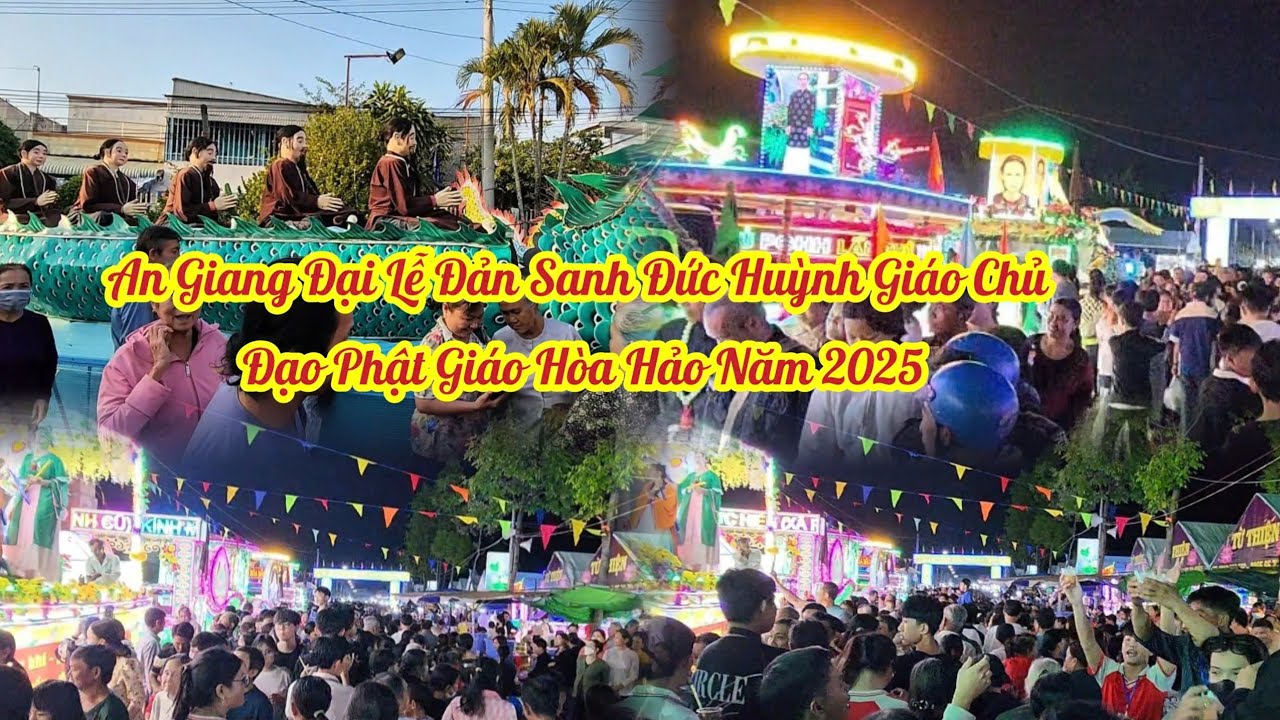 Đại Lễ 25/11 Đản Sanh Đức Huỳnh Giáo Chủ Đạo PGHH Lần Thứ 106 Năm 2025 Phú Tân - An Giang