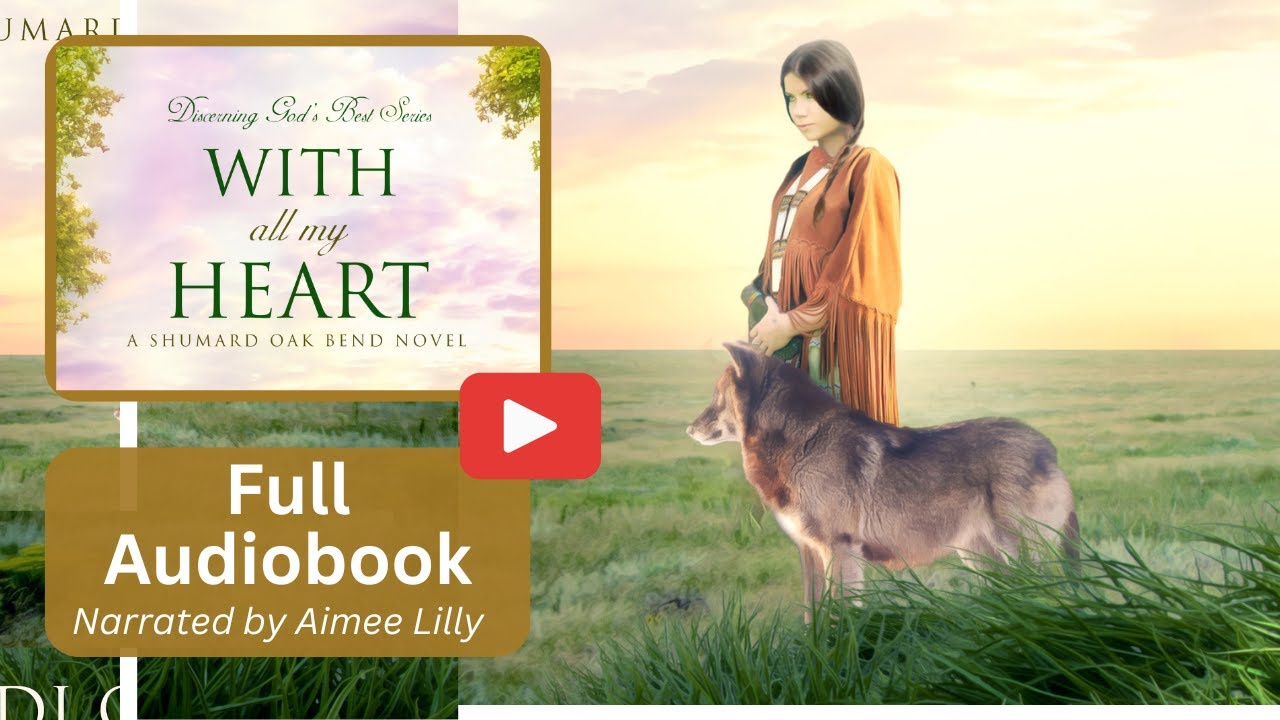 With All My Heart Inspirational Christian Historical Fiction Audiobook, Discerning God's Best Series