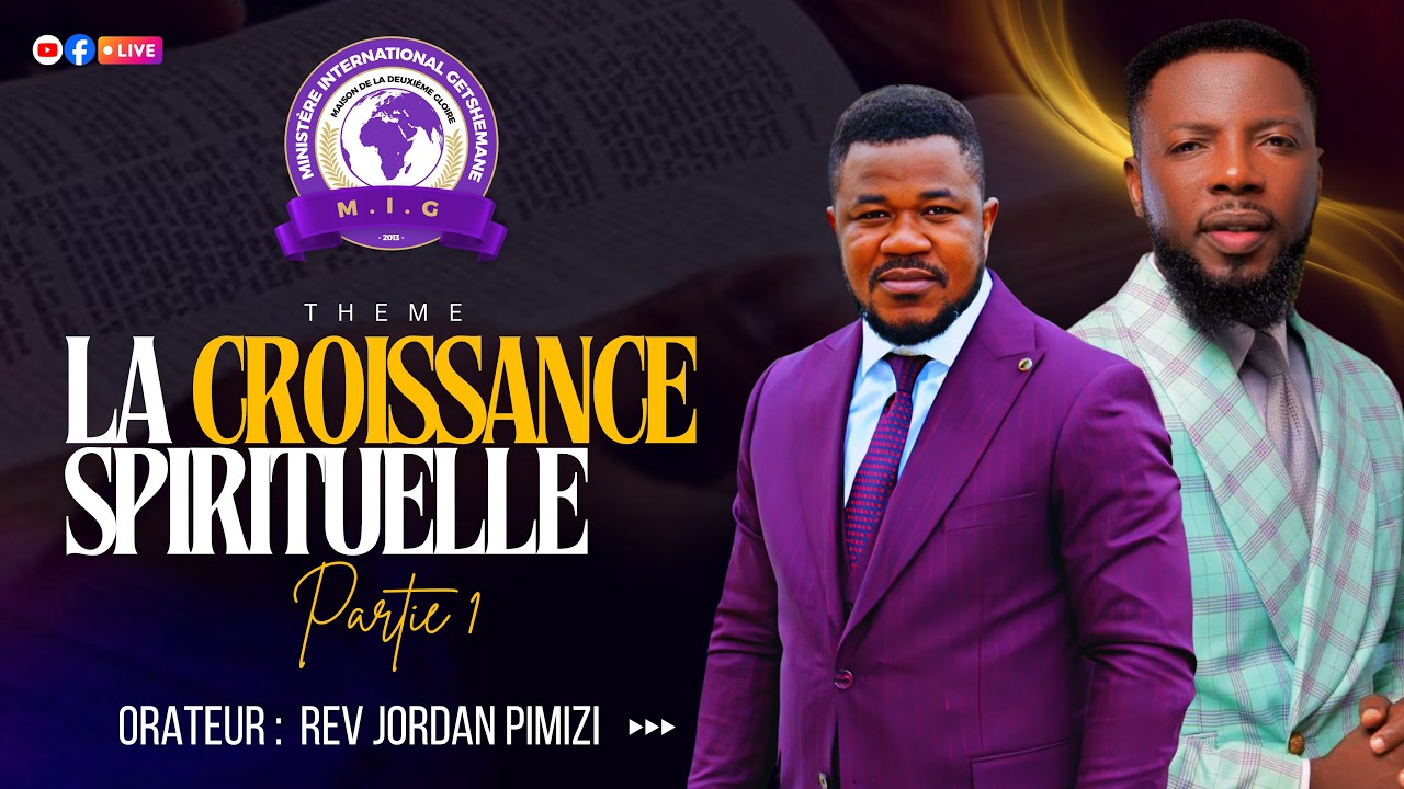 🌏🔥CROISSANCE SPIRITUELLE |  AVEC REV JORDAN PIMIZI | PARTIE 1