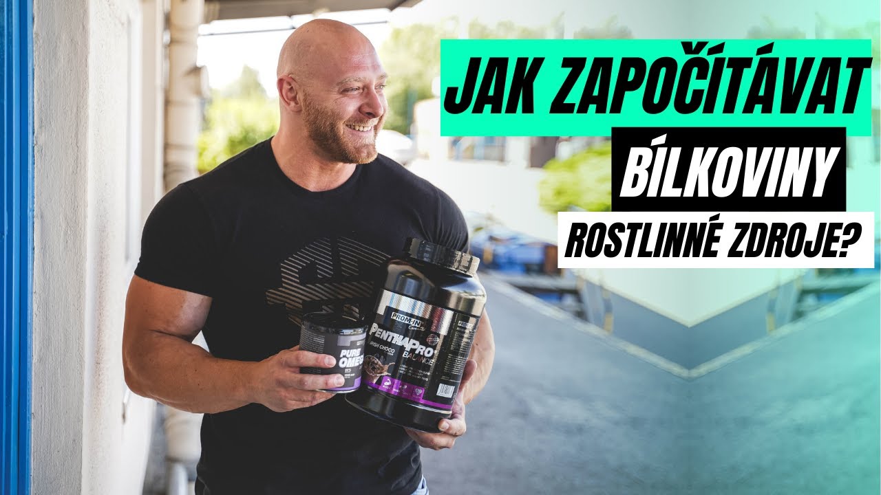 Bílkoviny 1# | Jaké mám započítávat bílkoviny do jídelníčku? Jsou rostlinné bílkoviny plnohodnotné?