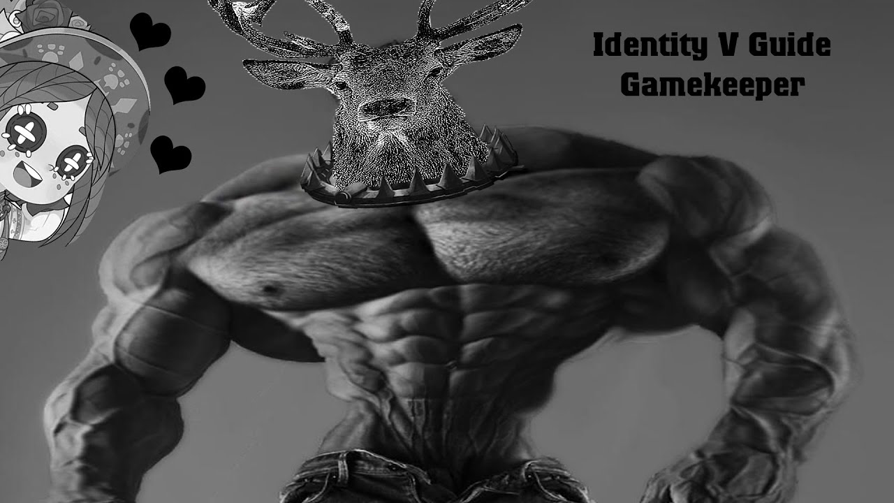 The Chad's Guide to Identity V (Gamekeeper)