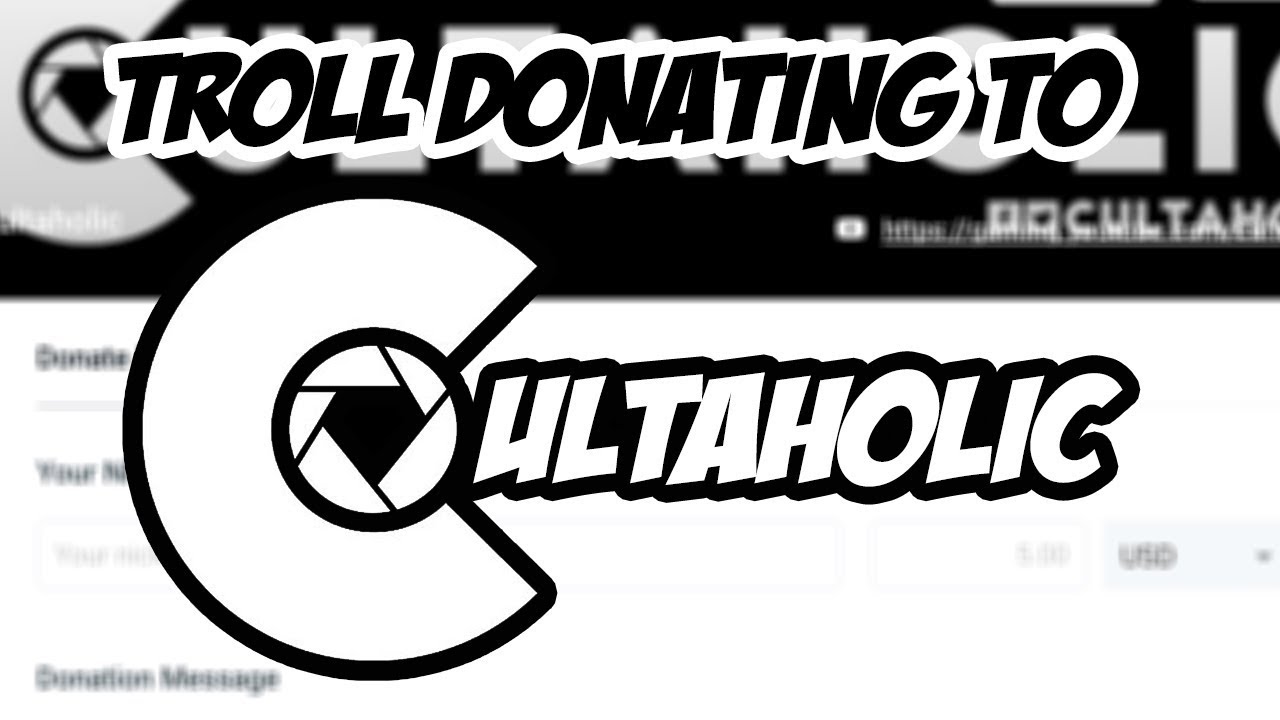 Troll Donating To Cultaholic