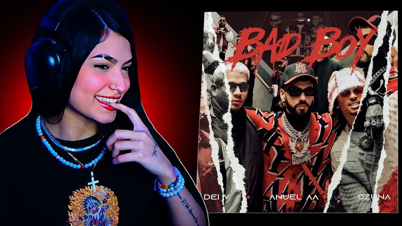Reacción a BAD BOY | DEI V x ANUEL AA x OZUNA x CHRIS JEDI & GABY MUSIC👺
