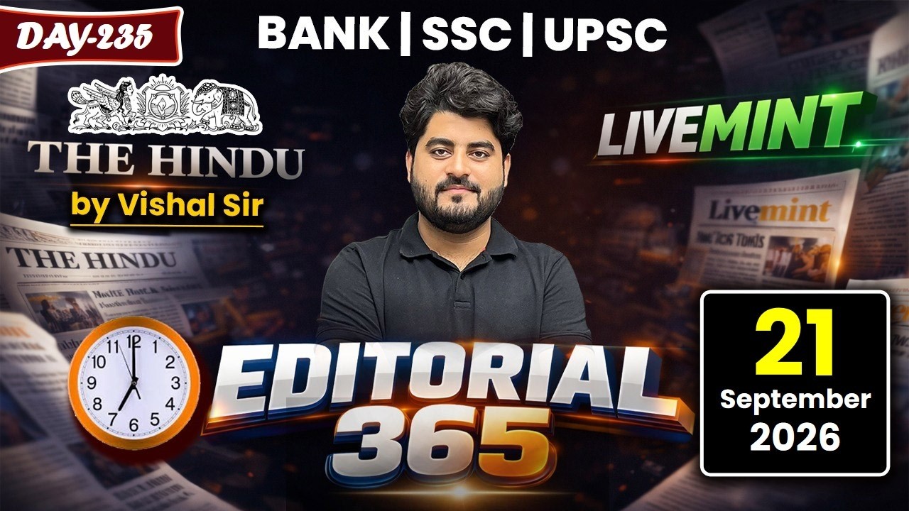 Editorial 365 | 21 September 2026 | Live Mint & The Hindu Editorial Analysis | Vishal Sir