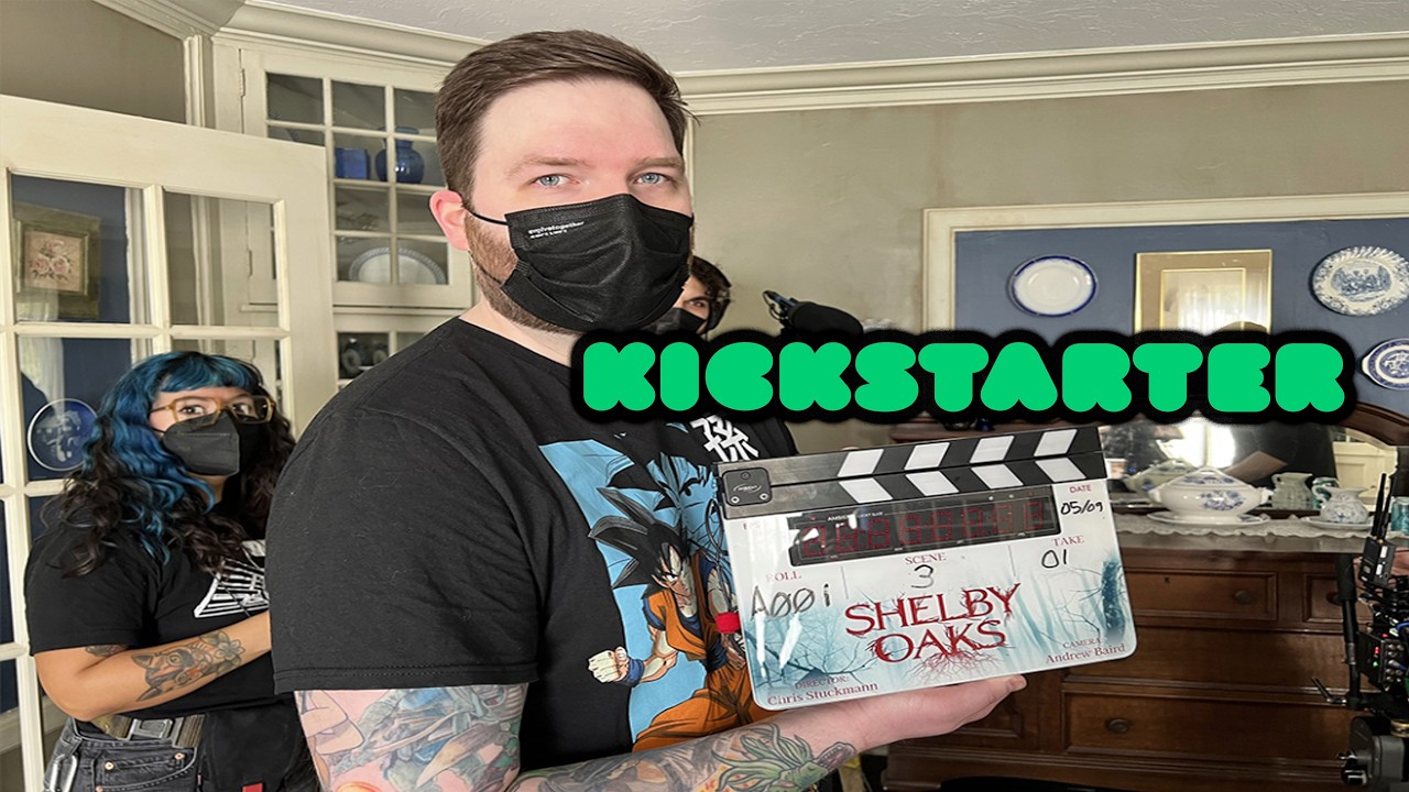 WHY CHRIS STUCKMANN? Shelby Oaks Kickstarter Reward