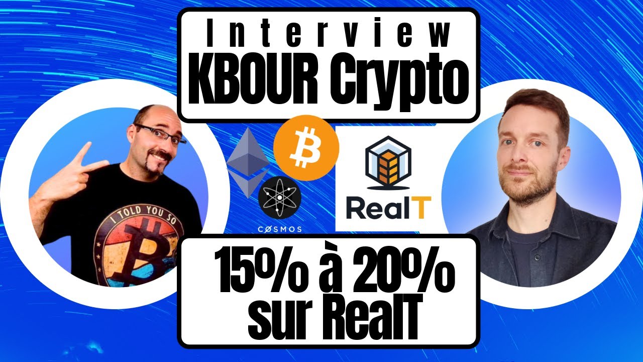 🏡 INTERVIEW | KBOUR Crypto, +15%/20% et plus grâce à RealT