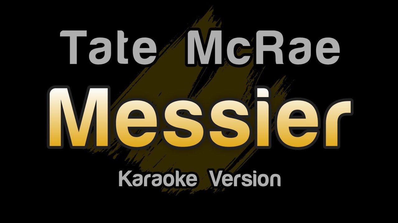Tate McRae - Messier (Karaoke Version)