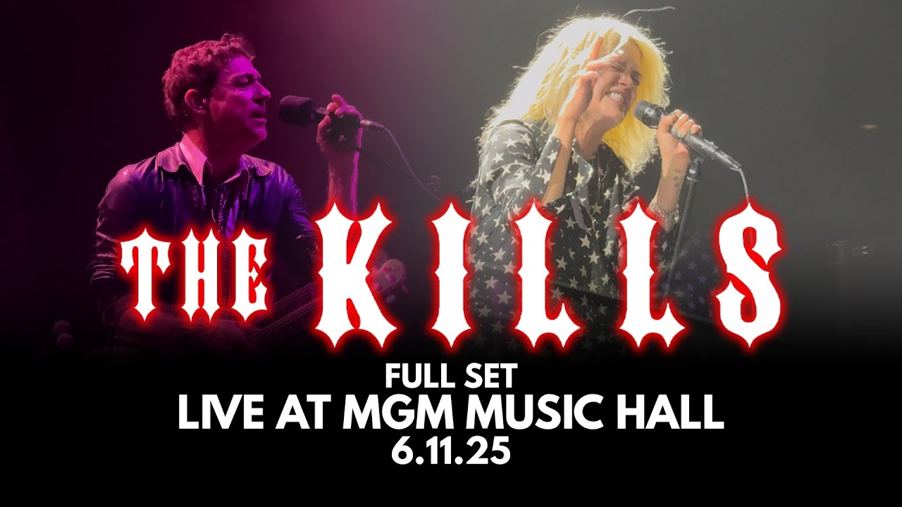 The Kills (Full set) - Live at MGM Music Hall (Boston, MA 6-11-25)