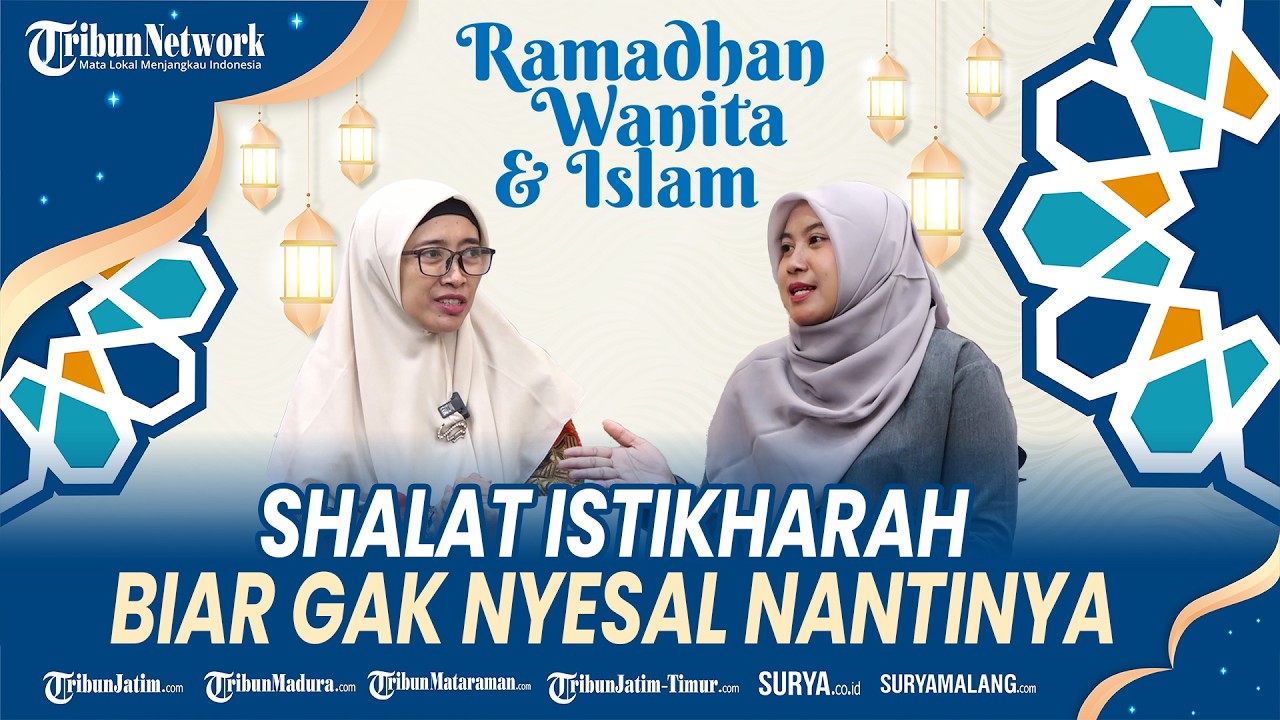 RAMADHAN WANITA DAN ISLAM - Istikharah Sebelum Menikah : Cara Meminta Petunjuk Allah Memilih Jodoh
