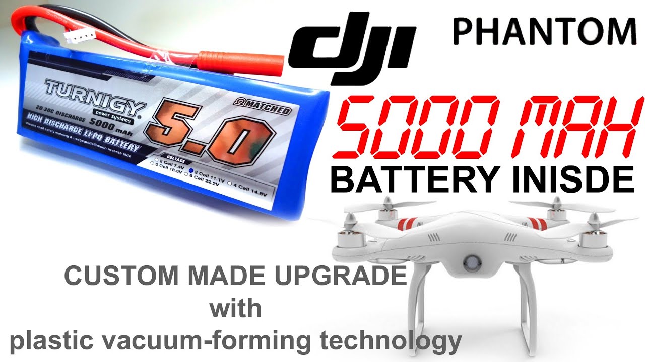 DJI Phantom - UPGRADE - 5000 mAh Inside (vacuum forming)