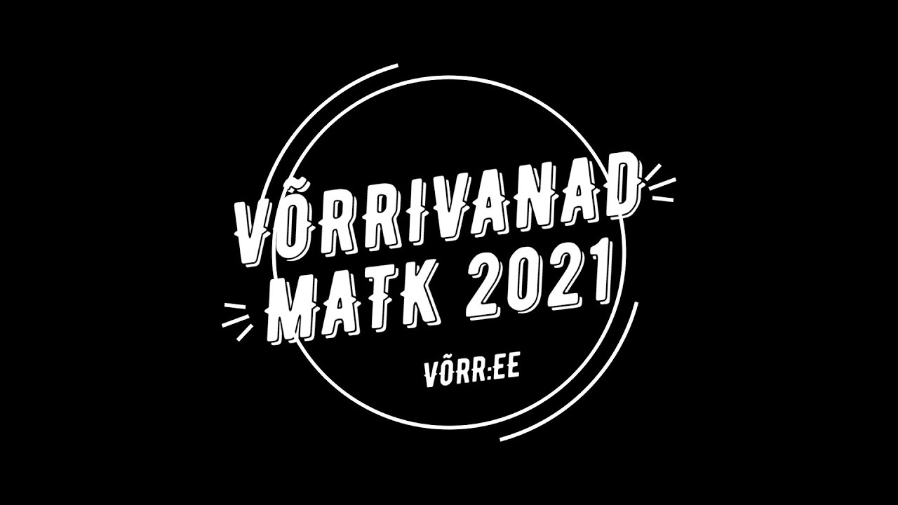 VÕRR.ee Võrrivanade matk 2021 Eesti tuur vol.3