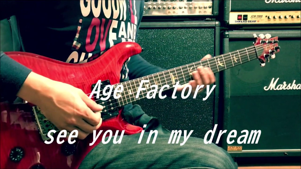 Age Factory  -  see you in my dream  -  guitar cover
