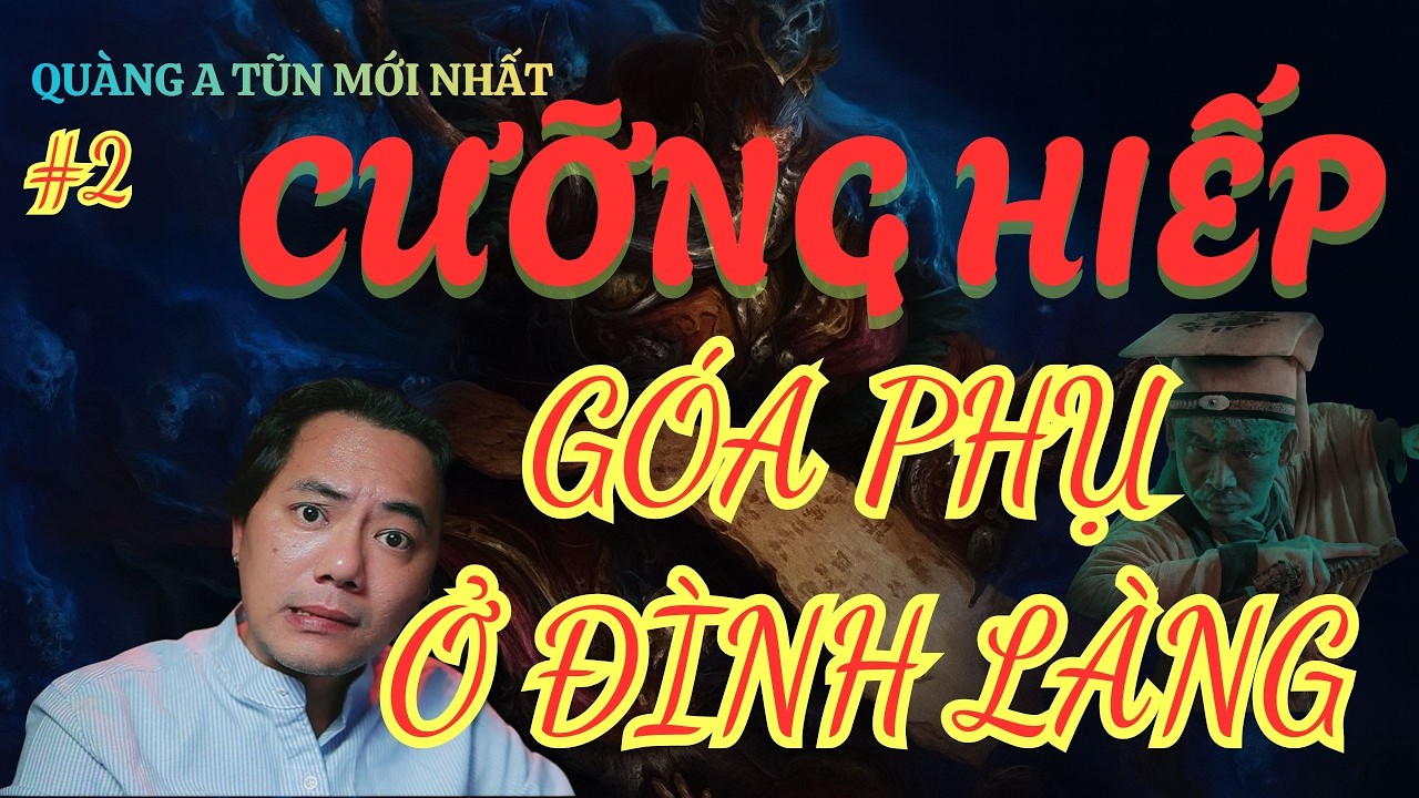 QUÀNG A TŨN MỚI NHẤT : 