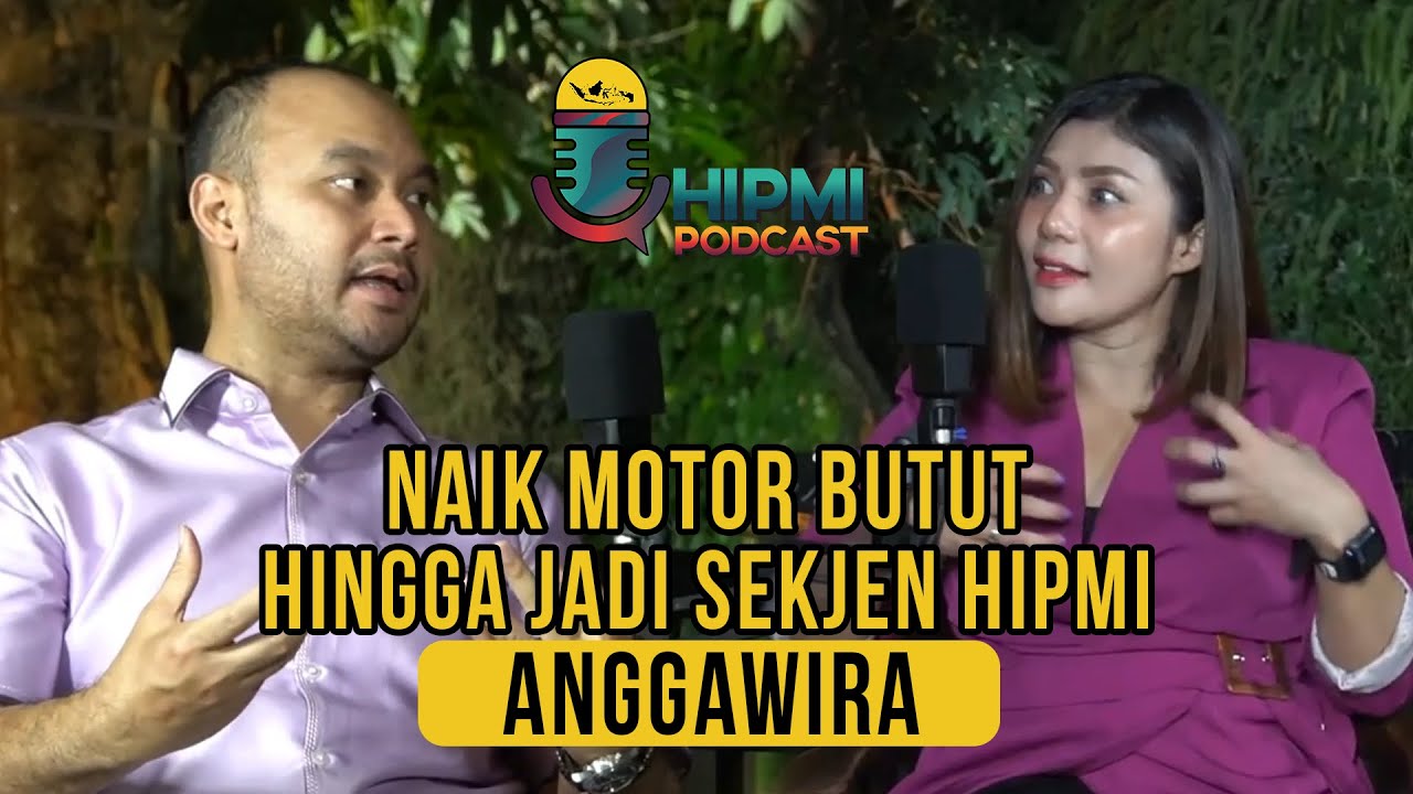 #Anggawira #TumbuhBersama          Naik Motor Butut Hingga Jadi Sekjen HIPMI Anggawira