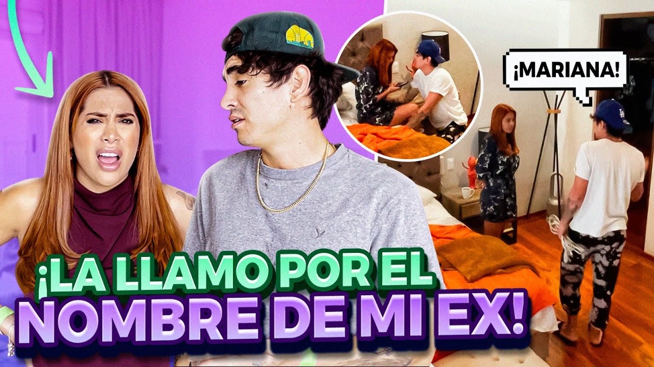LLAMO A MI NOVIA por el nombre de mi “EX NOVIA” se atacó