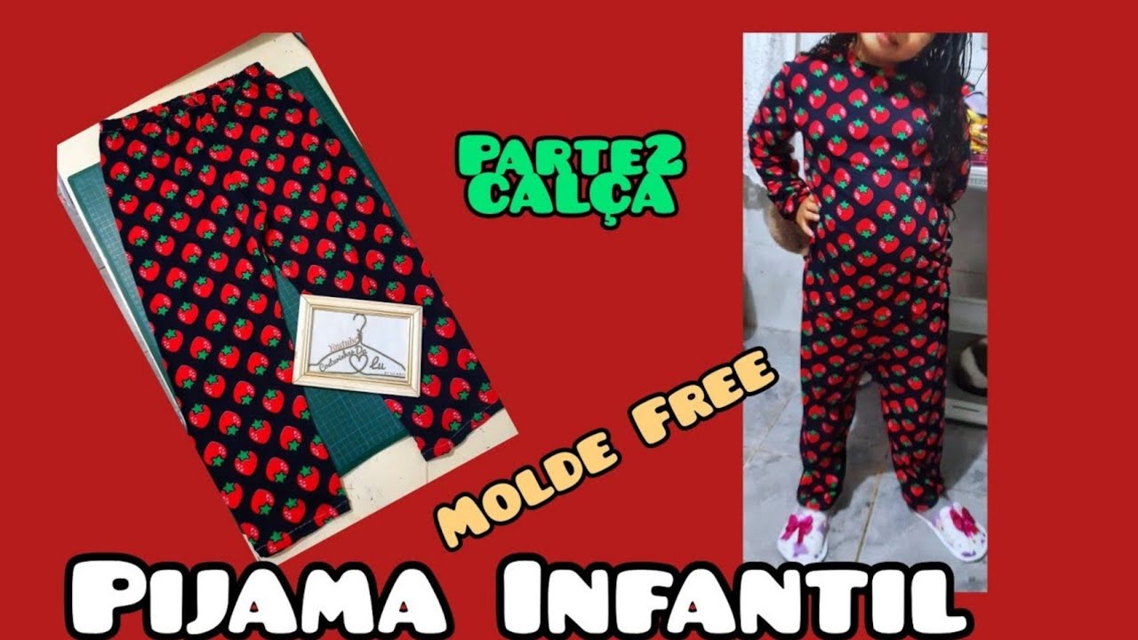 Como fazer Pijama Infantil unisex  ,moldes gratis!CalçaParte#2