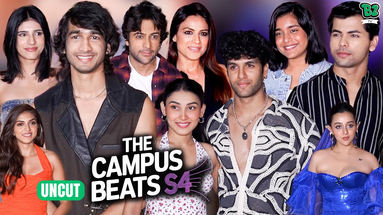 Uncut Campus Beats Season 4 Shantanu Maheshwari, Nia Sharma, Shalin, Sumbul, Jashwant, Akriti & More