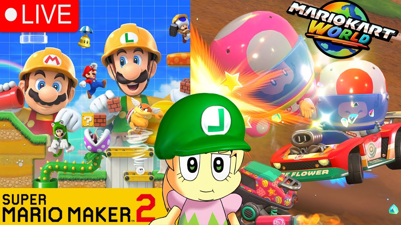 Super Mario Maker 2 & Viewer ID + Mario Kart World! [ LETS HAVE SOME FUN! ]