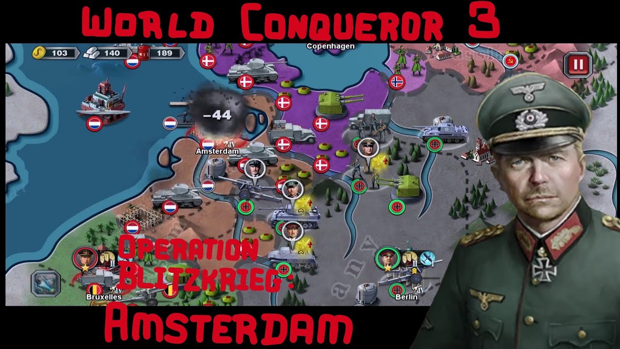 OPERATION BLITZKRIEG: AMSTERDAM - World Conqueror 3 Guide
