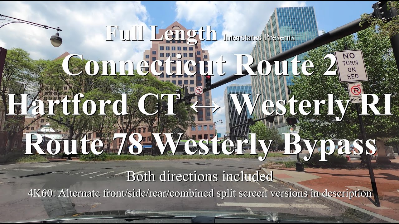 Connecticut Route 2 Full Length 4K60 Rhode Island Route 78 Westerly Bypass Front View