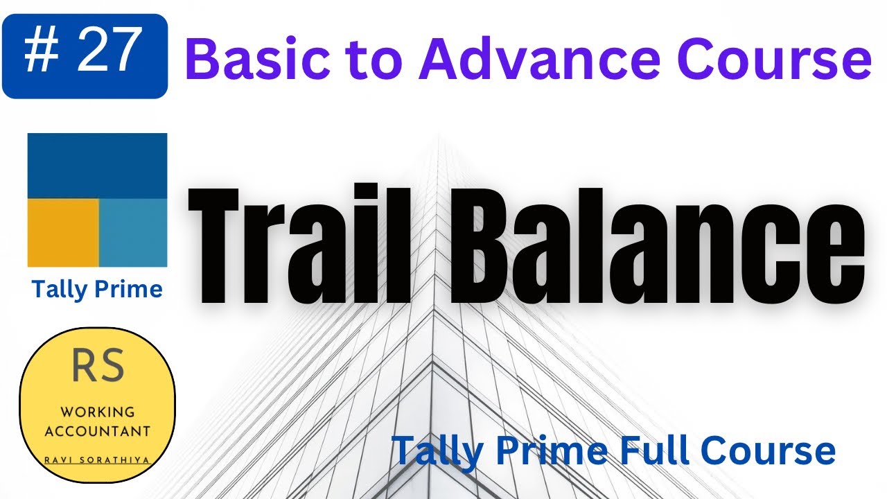 #27 What is Trial Balance | How to Check Trial Balance in Tally Prime