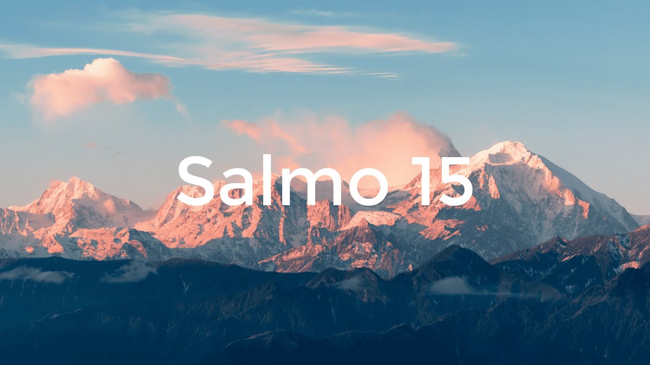 Salmo 15 - Orlando Castro [Letra] [Cantado]
