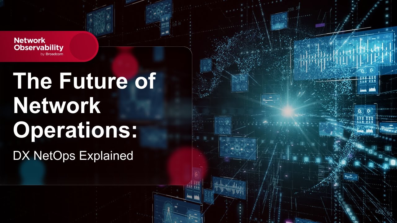 The Future of Network Operations: DX NetOps Explained