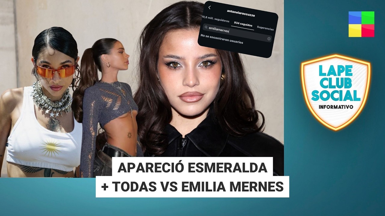 APARECIÓ ESMERALDA + TODAS VS EMILIA MERNES #LapeClubSocial | Programa completo (19/03/26)