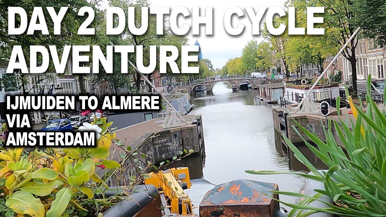 Dutch Cycle Adventure - Day 2 - From IJmuiden to Almere via Amsterdam